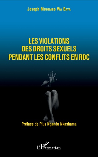 Les violations des droits sexuels pendant les conflits en RDC (DR)