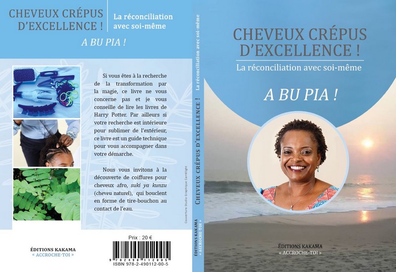 Visuel couverture et 4ème de couverture du livre Cheveux crépus d'excellence de Léo-Cady Kakama