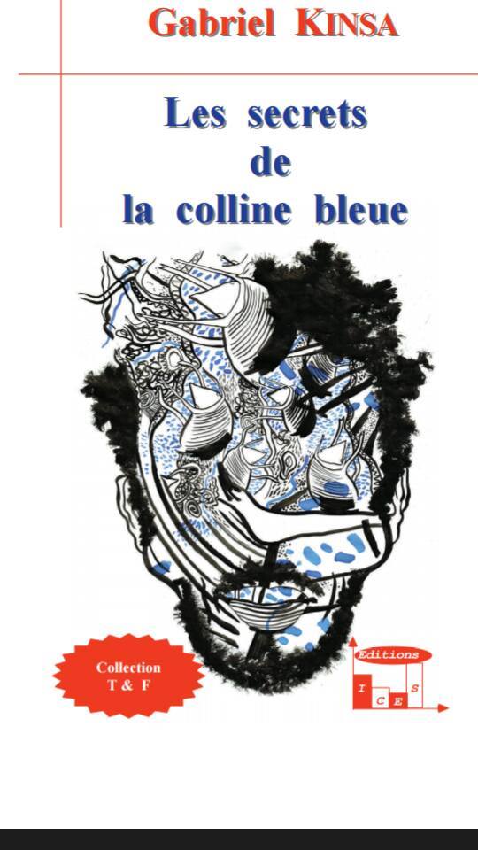 Couverture "Les secrets de la colline bleue" de Gabriel Kinsa