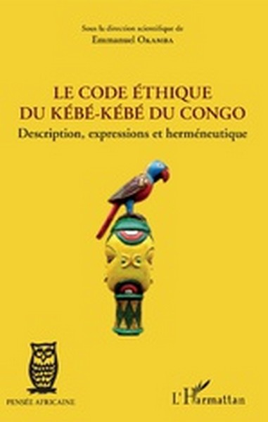 Le code éthique du Kébé-kébé du Congo_Description, expressions et herméneutique d’Emmanuel Okamba