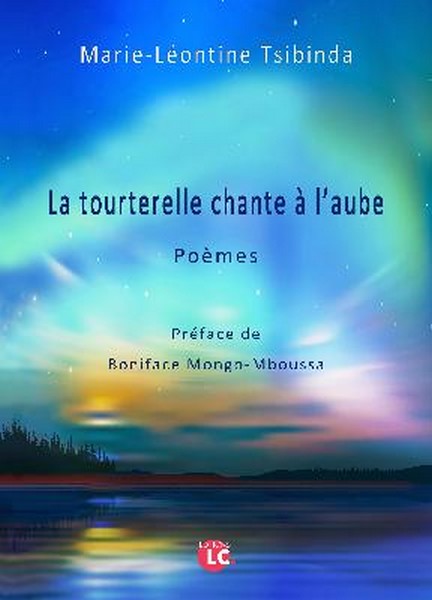 Visuel de la couverture de « La tourterelle chante à l’aube » de Marie-Léontine Tsibinda