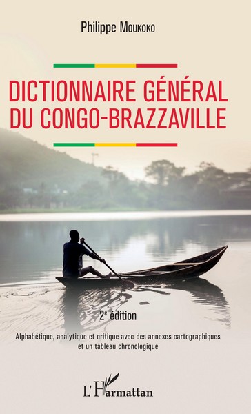 Visuel couverture "Dictionnaire général du Congo Brazzaville de Philippe Moukouko"