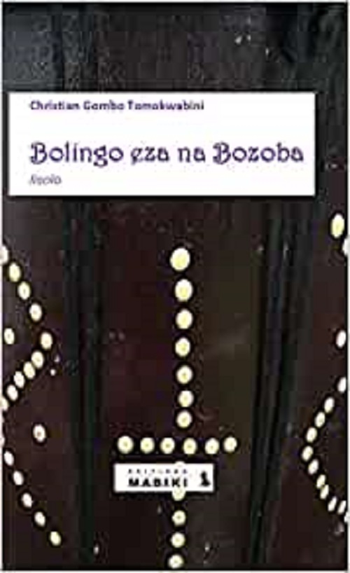 Bolingo eza na Bozoba, roman de Christian Gombo (DR)