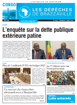 Les Dépêches de Brazzaville : Édition brazzaville du 07 mars 2025