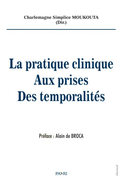 Couverture La pratique clinique aux prises des temporalités