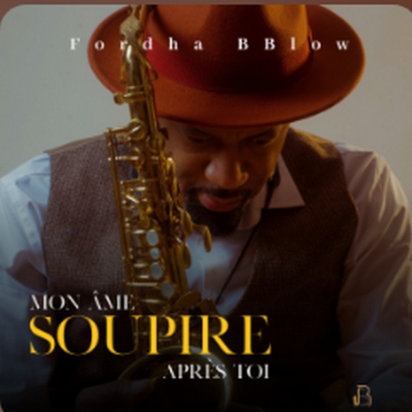 Visuel nouveau single Fordha B. Blow - Mon âme soupire après toi
