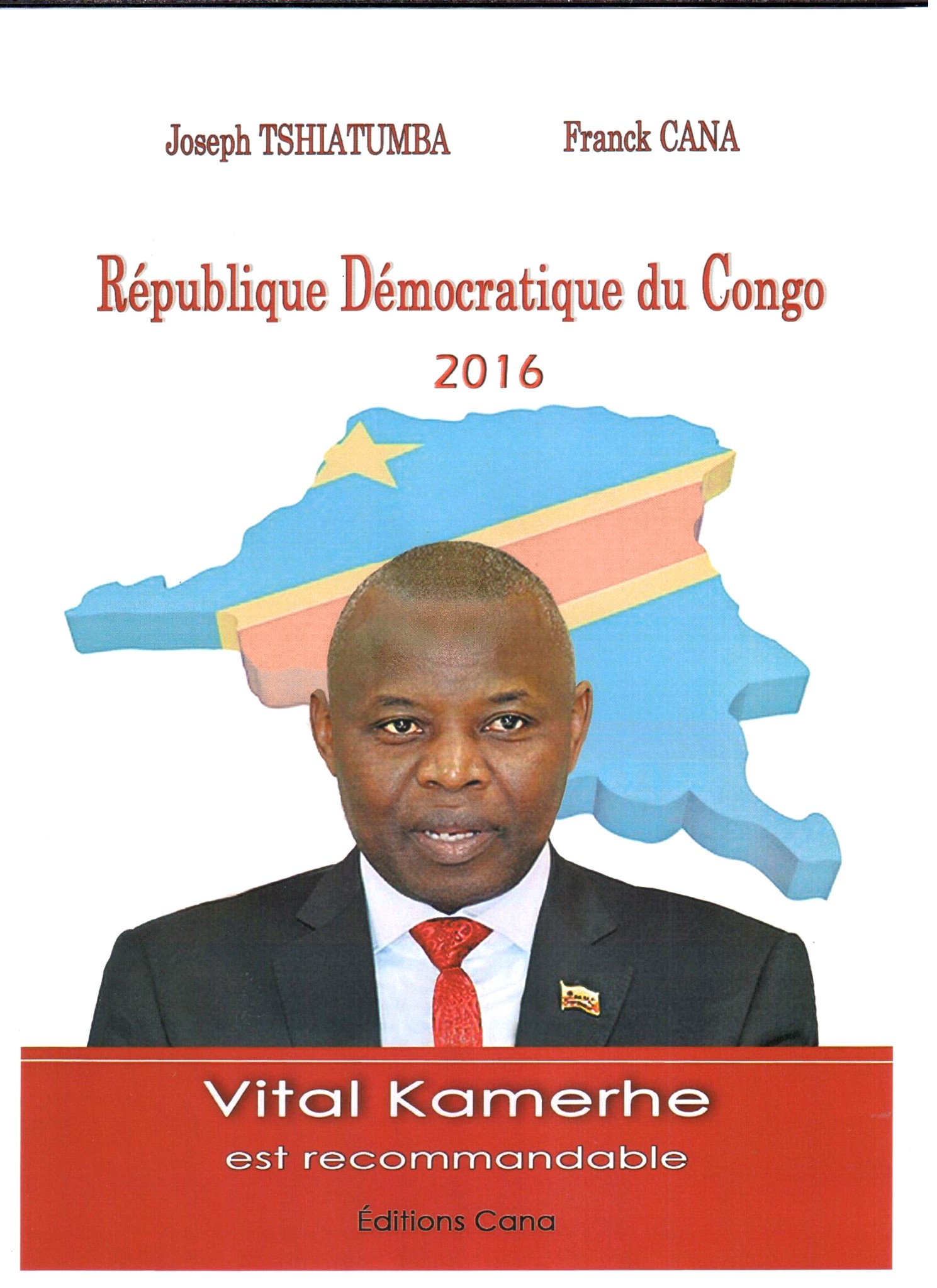 Visuel "République Démocratique du Congo 2016 : Vital Kamerhe est recommandable".